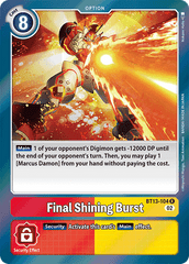 Explosion brillante finale - BT13-104 - R // BT13 – Contre le Chevalier Royal // BT13 - Versus Royal Knight